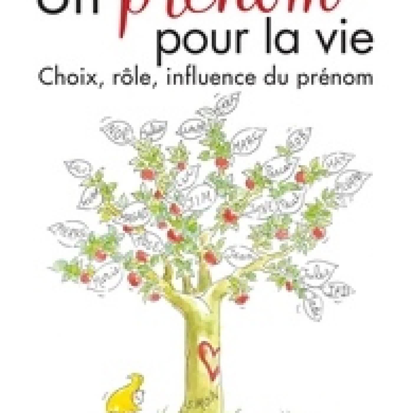 {téléchargement} Un prénom pour la vie - Choix rôle influence du prénom