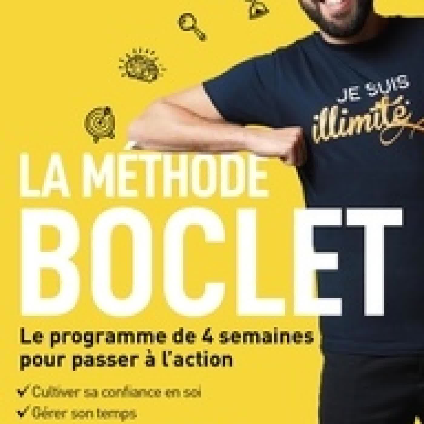 Télécharger Pdf La Méthode Boclet - Le programme de 4 semaines pour passer à l'action