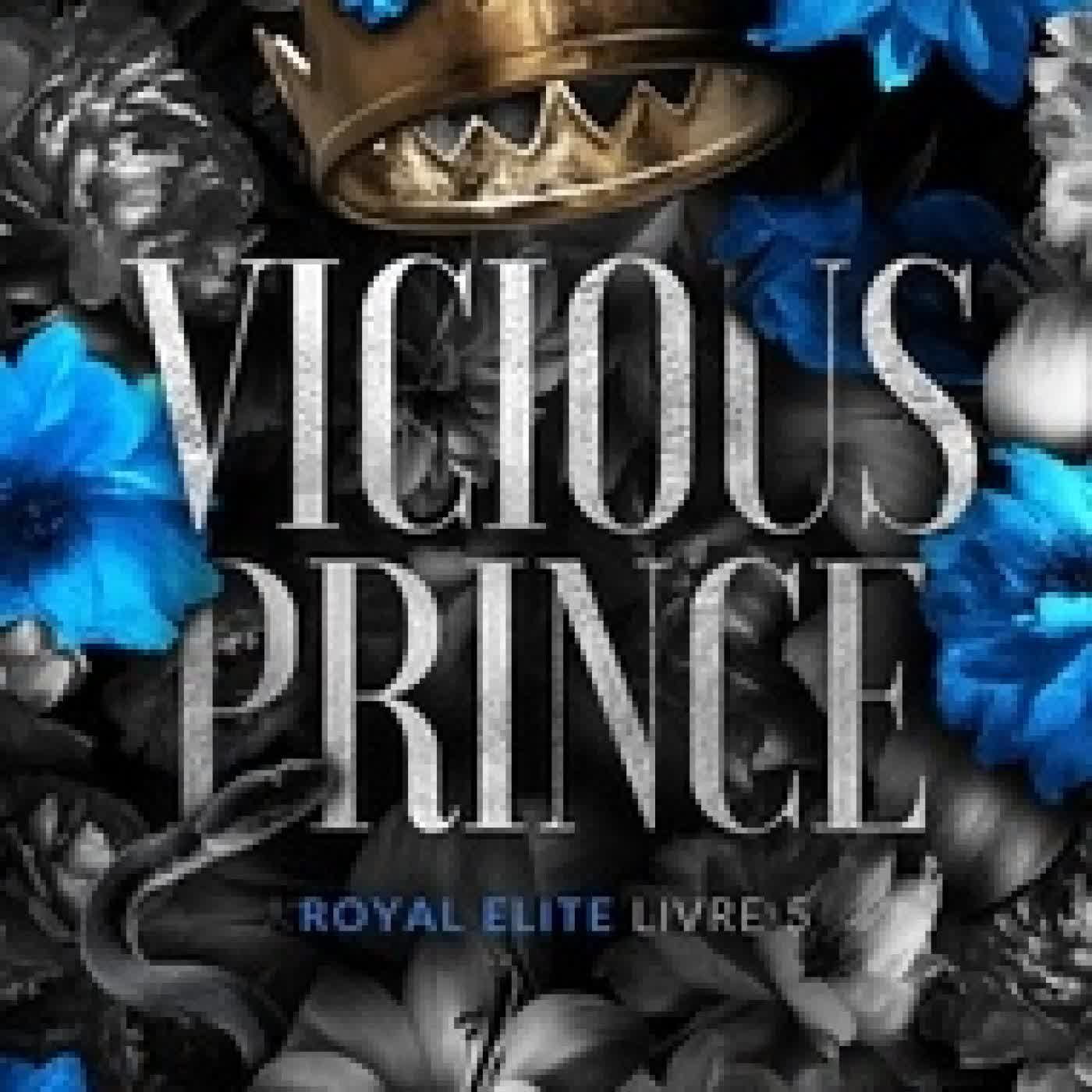 Télécharger Pdf Royal Elite Tome 5Vicious Prince