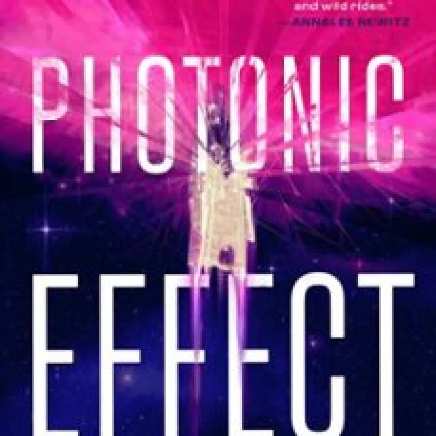 THE PHOTONIC EFFECT Mike Chen