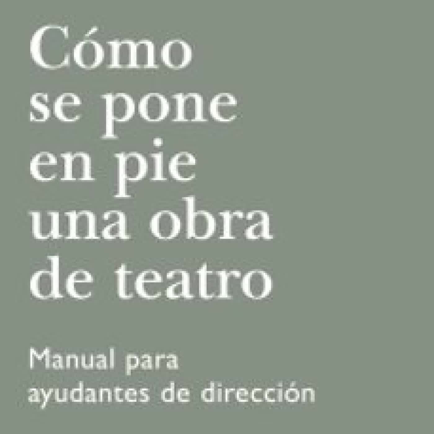 CÓMO SE PONE EN PIE UNA OBRA DE TEATRO Varios autores