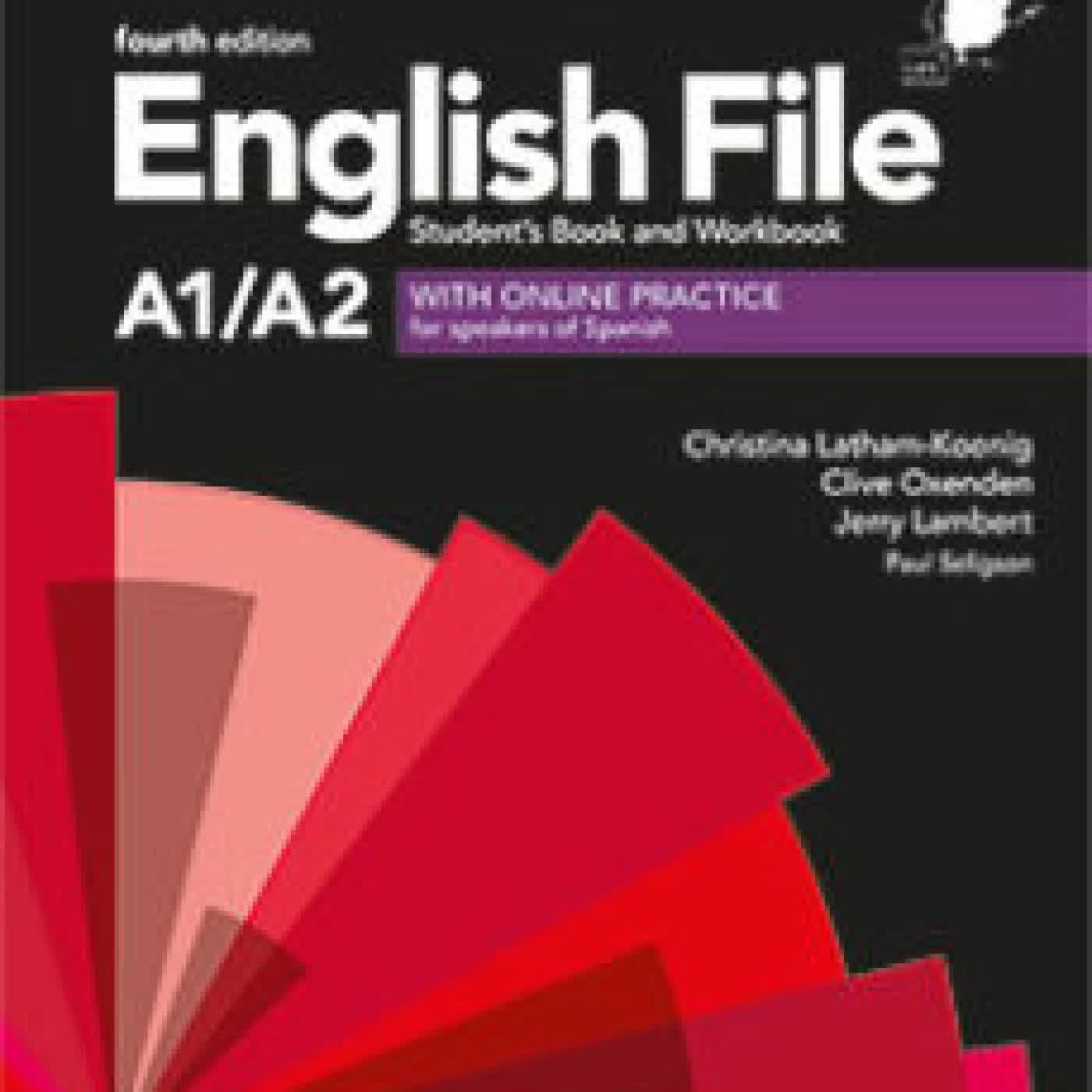 ENGLISH FILE 4TH EDITION A1/A2. STUDENT S BOOK AND WORKBOOK WITH KEY PACK