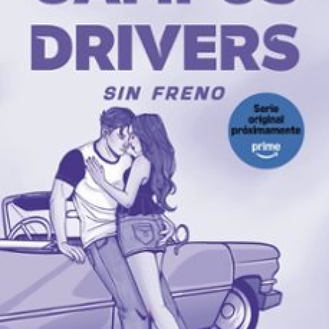 CAMPUS DRIVERS 1. SIN FRENO C. S. QUILL