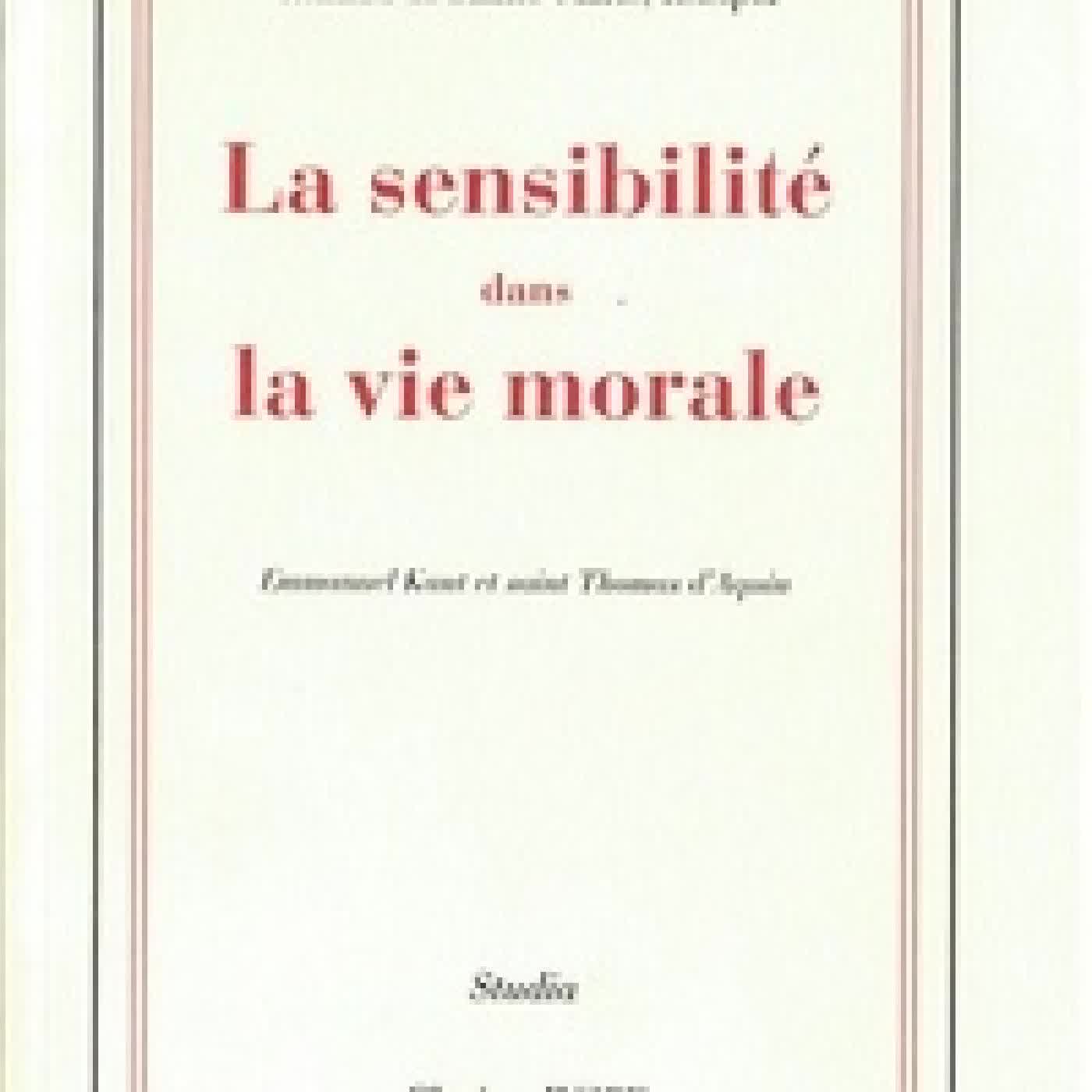 {téléchargement} La sensibilité dans la vie morale. Emmanuel Kant et saint Thomas d'Aquin