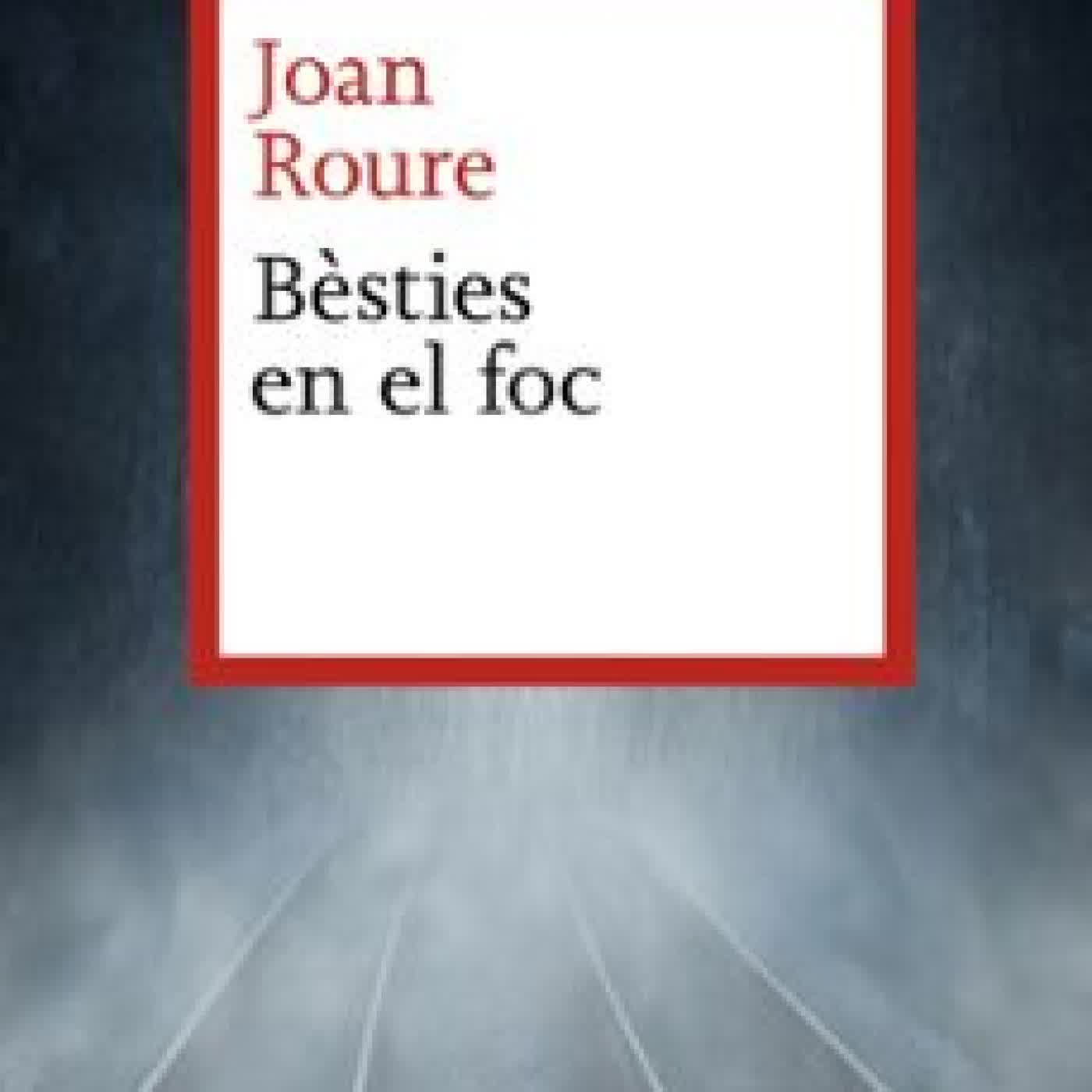 BESTIES EN EL FOC JOAN ROURE