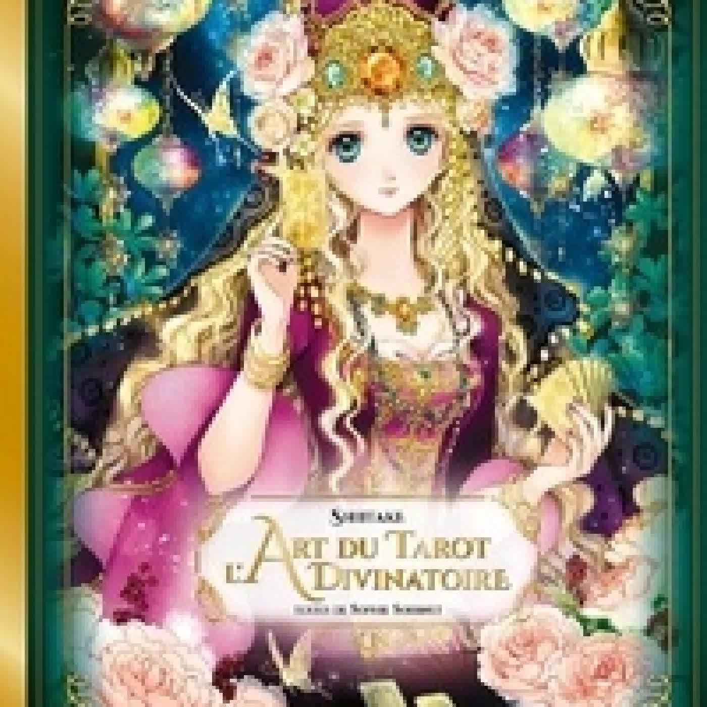 Lire en ligne : L'art du tarot divinatoire par Shiitake