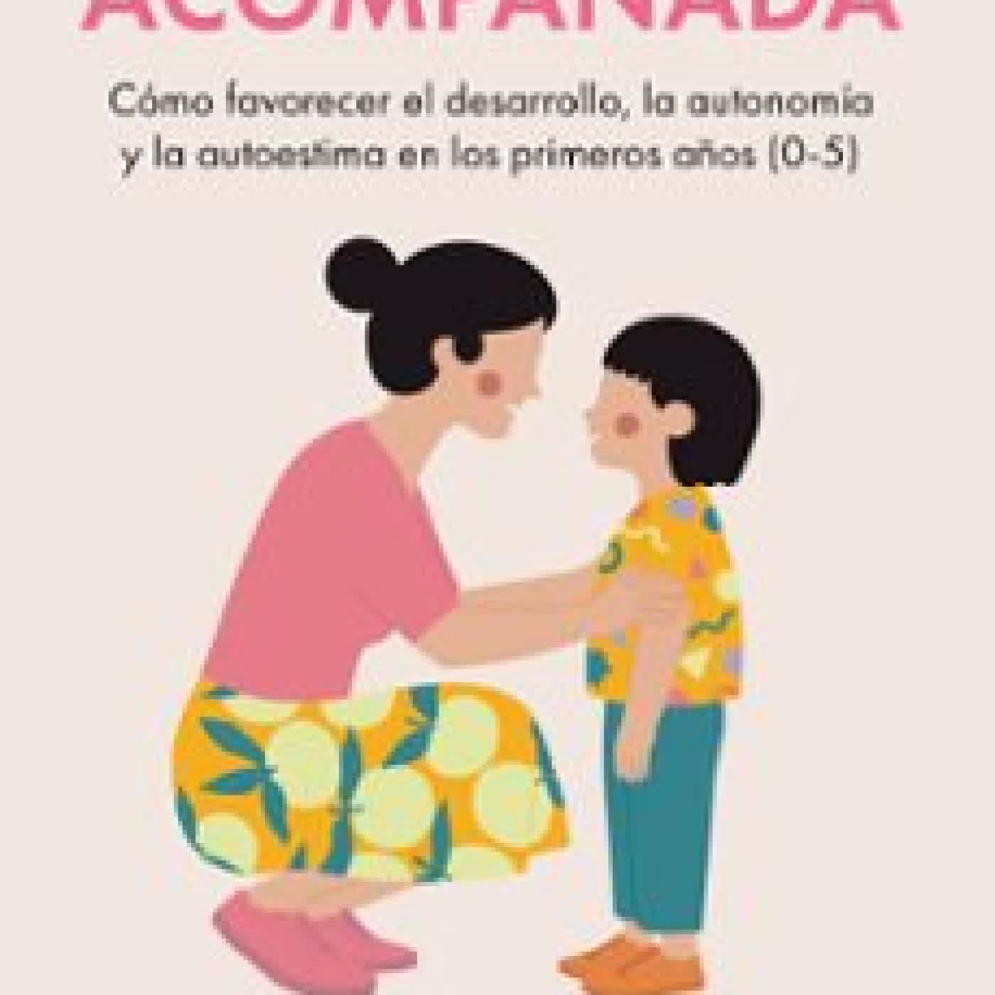 LA INFANCIA ACOMPAÑADA Laura Estremera