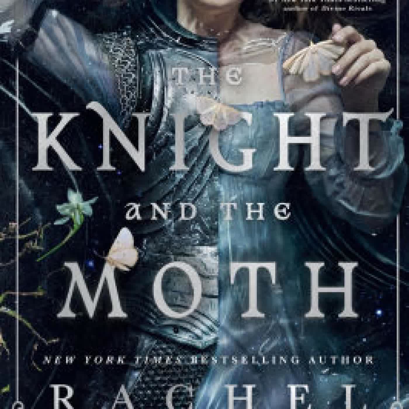 Read online: The Knight and the Moth by Rachel Gillig