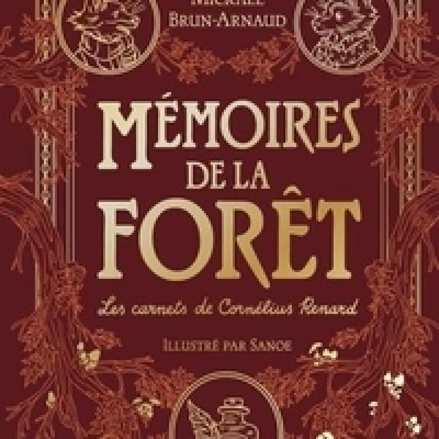 {téléchargement} Mémoires de la forêt Tome 2Les carnets de Cornélius Renard - Edition de luxe