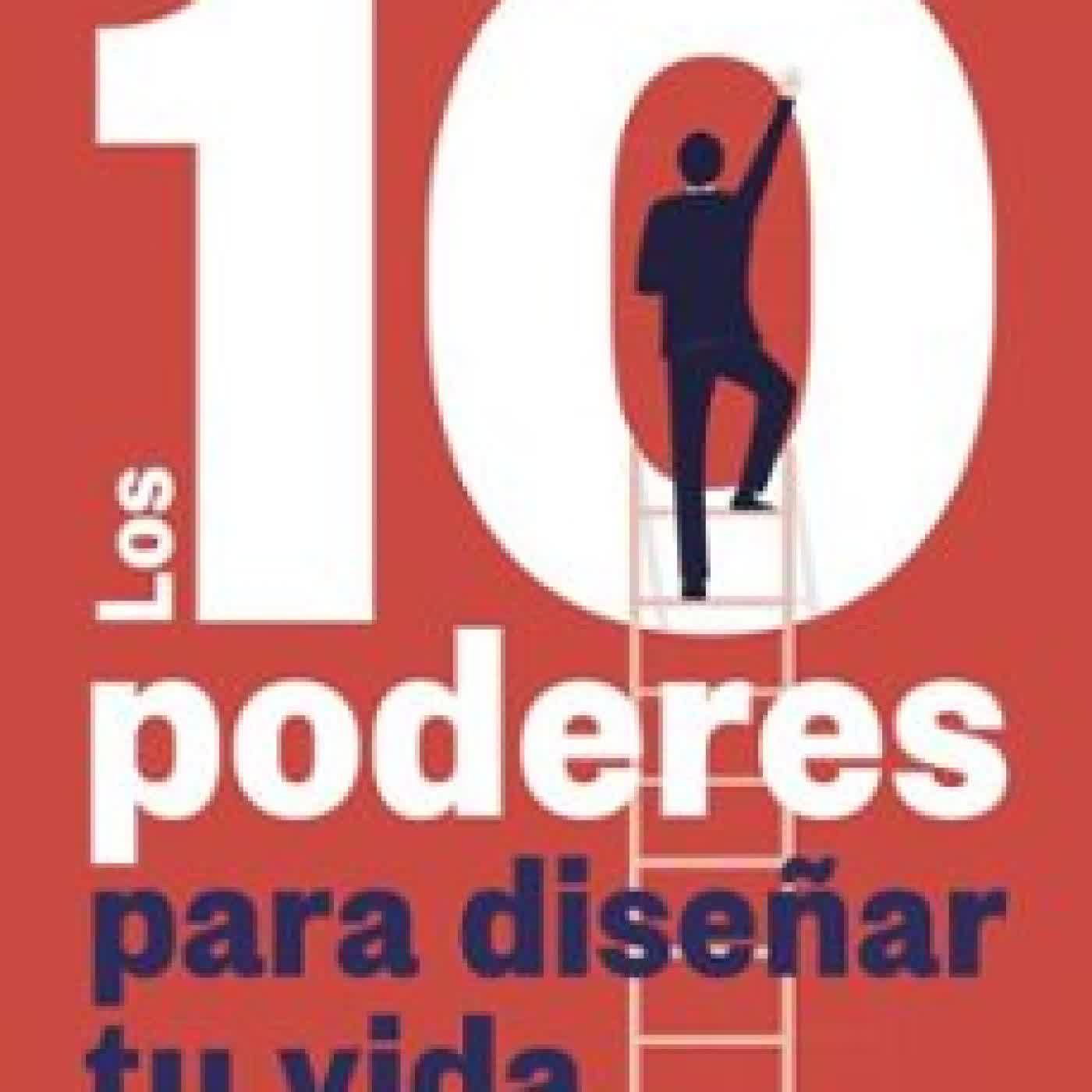 LOS 10 PODERES PARA DISEÑAR TU VIDA Sergio Fernández