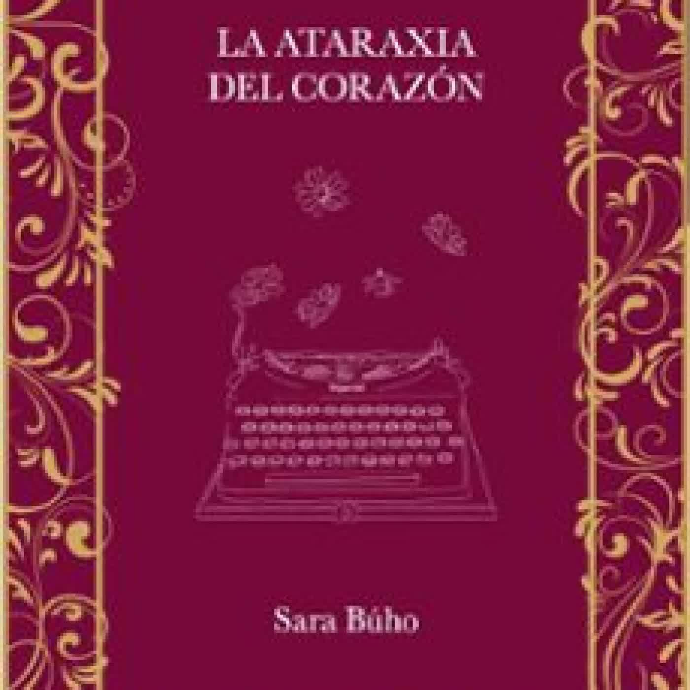 LA ATARAXIA DEL CORAZÓN SARA BUHO