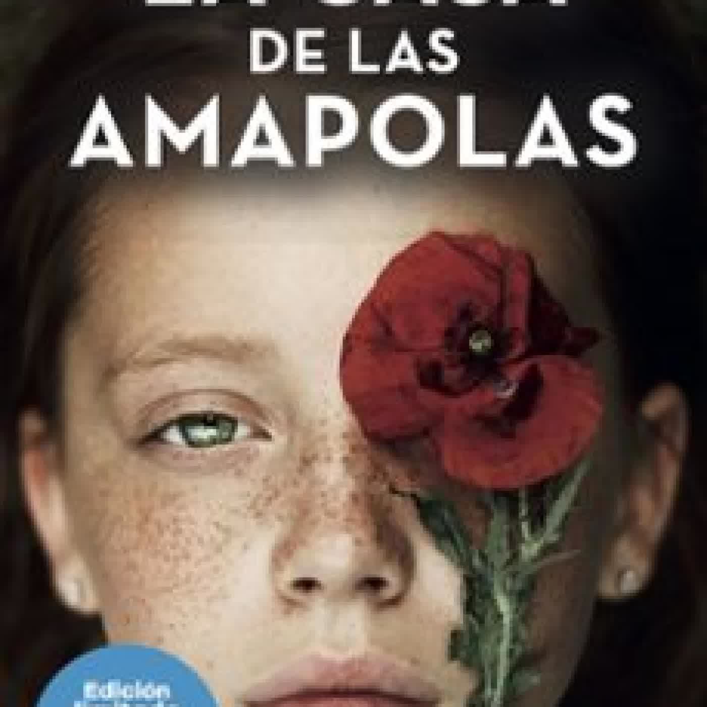 LA CASA DE LAS AMAPOLAS Desirée Ruiz
