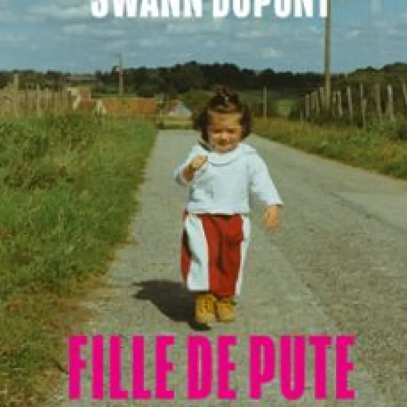 FILLE DE PUTE SWANN DUPONT