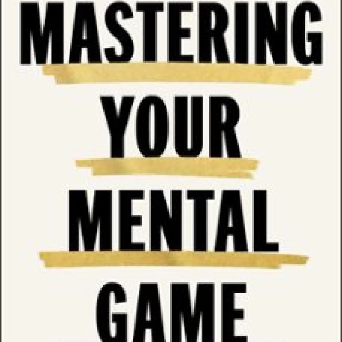 MASTERING YOUR MENTAL GAME JULIE ELION