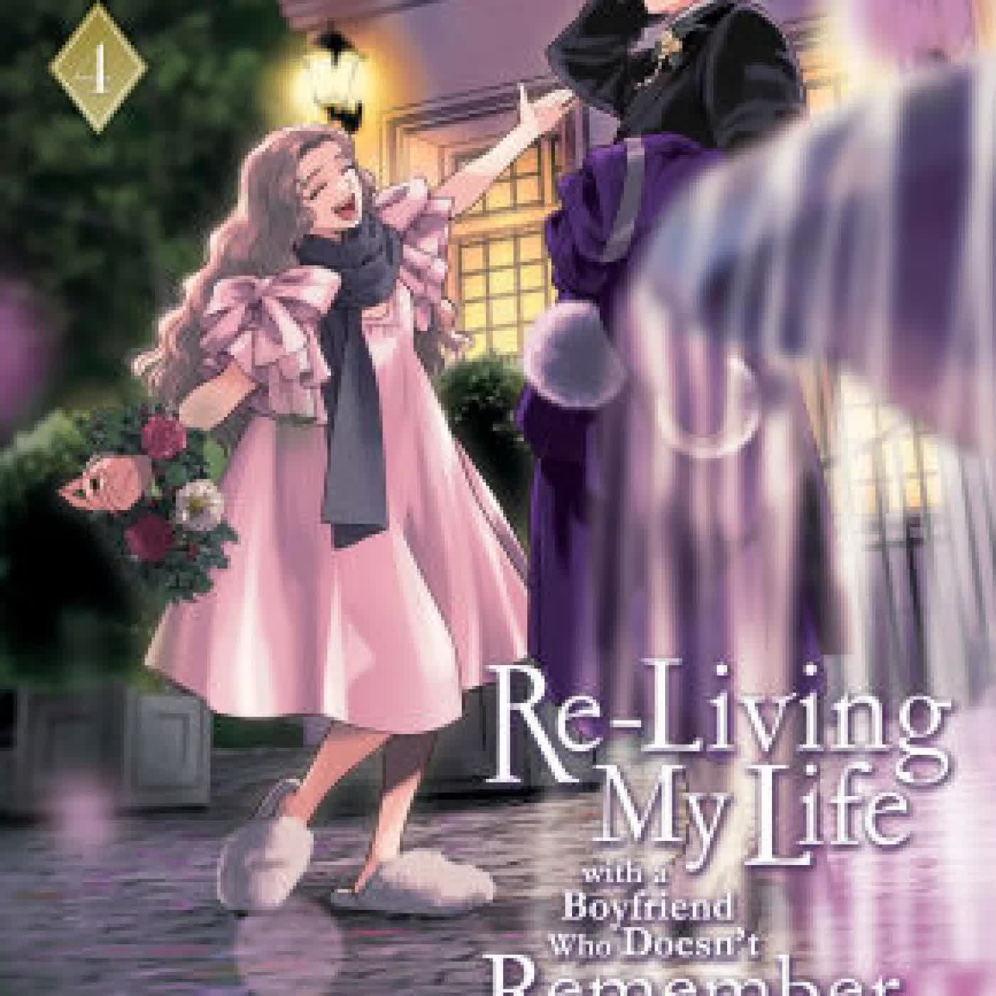 Re-Living My Life with a Boyfriend Who Doesn't Remember Me (Manga) Vol. 4 by Eiko Mutsuhana, Gin Shirakawa, Yugiri Aica on Iphone New Format