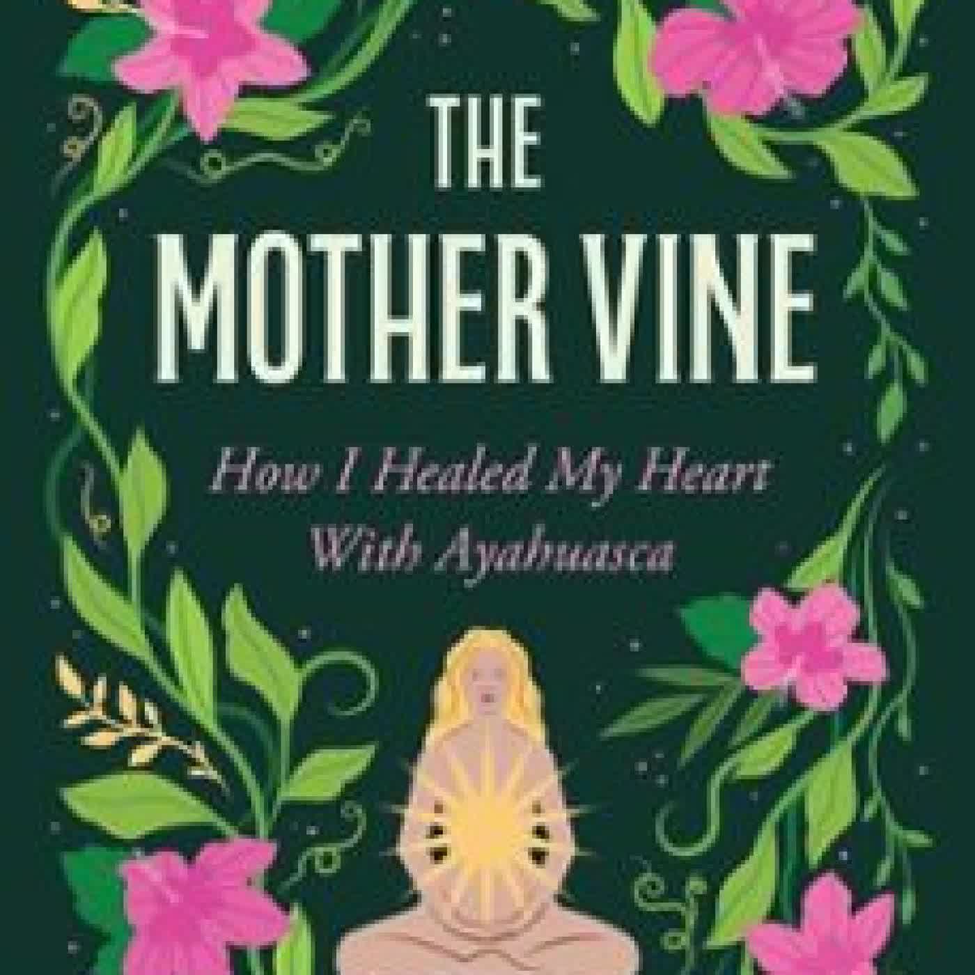 THE MOTHER VINE SHANNON NERING