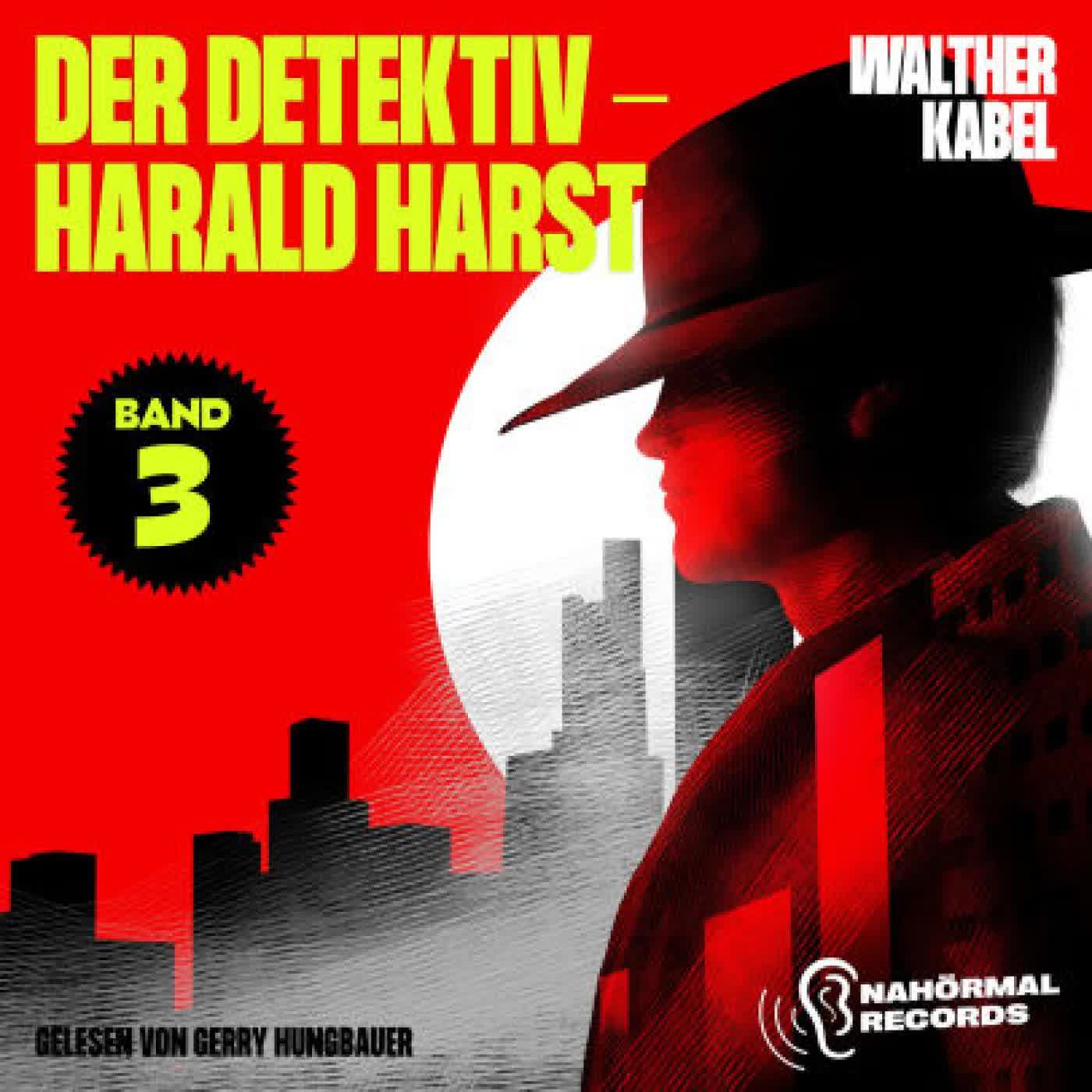 Der Detektiv-Harald Harst (Band 3) by Walther Kabel, Gerry Hungbauer on Iphone New Format