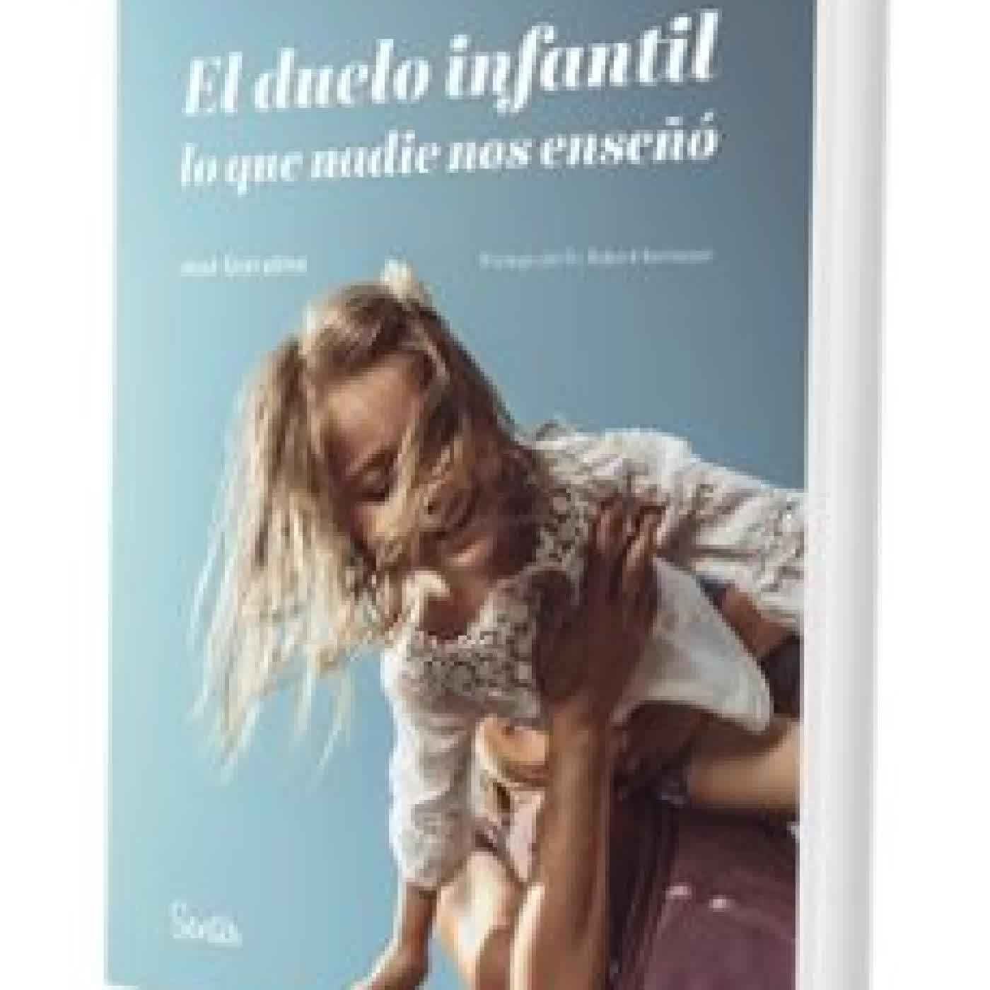 EL DUELO INFANTIL LO QUE NADIE NOS ENSEÑO José González