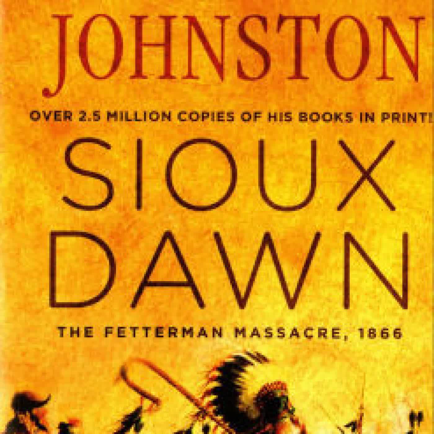 Read online: Sioux Dawn: The Fetterman Massacre, 1866 by Terry C. Johnston