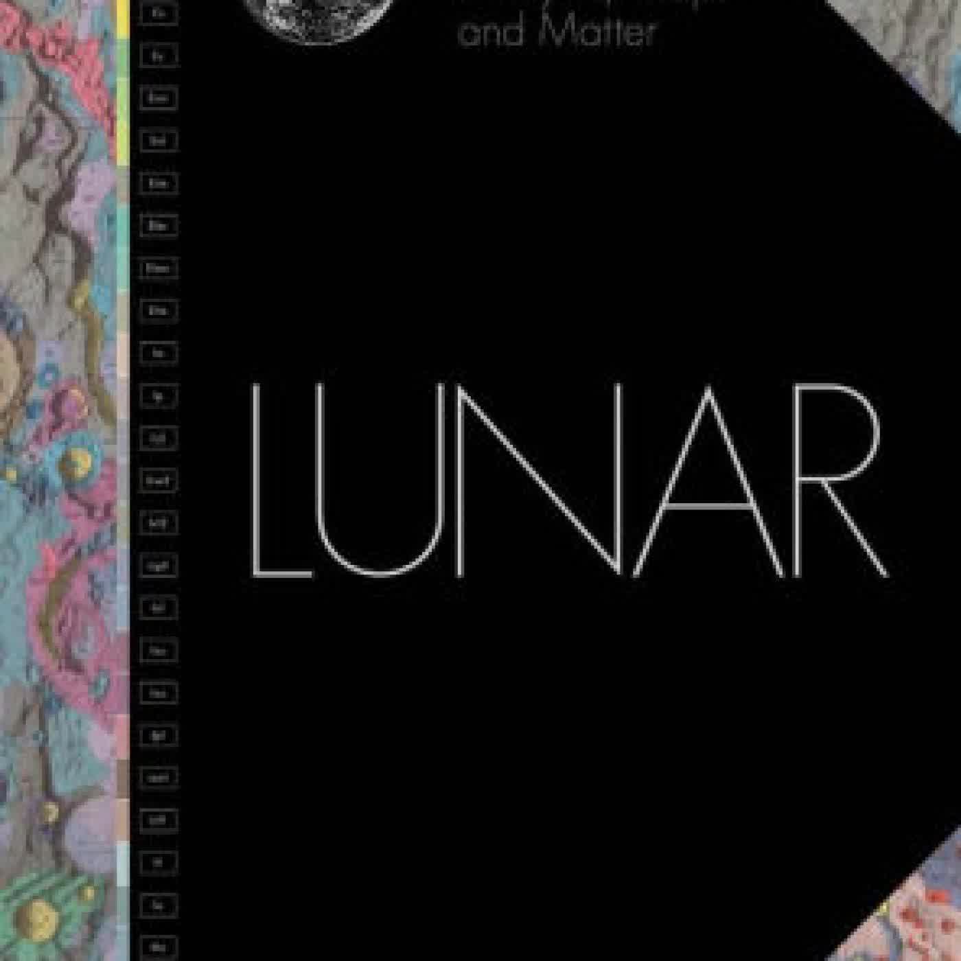 Lunar: A History of the Moon in Myths, Maps, and Matter by Matthew Shindell on Iphone New Format