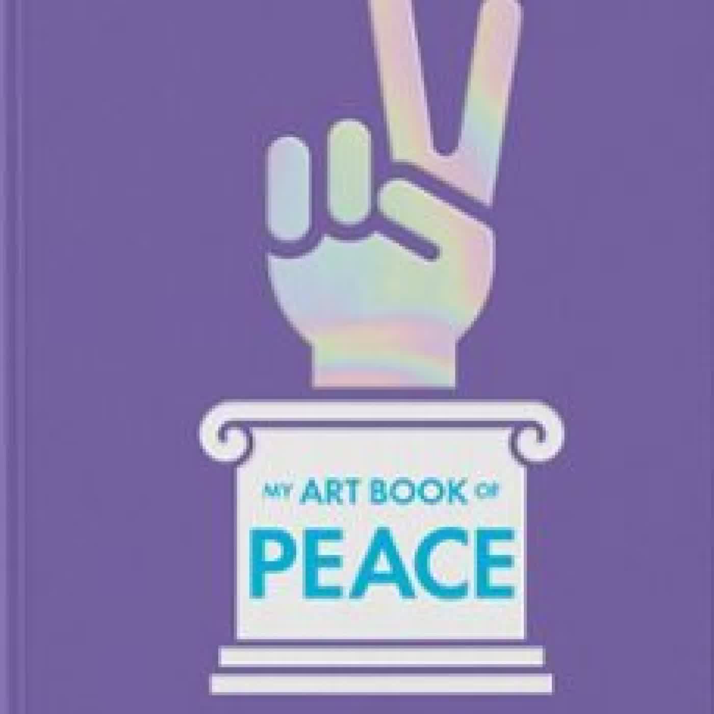 MY ART BOOK OF PEACE SHANA GOZANSKY