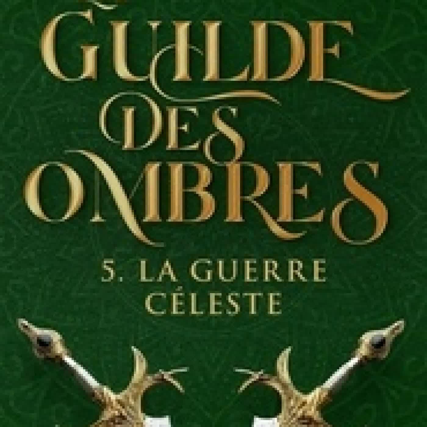 Télécharger Pdf La Guilde des Ombres Tome 5
