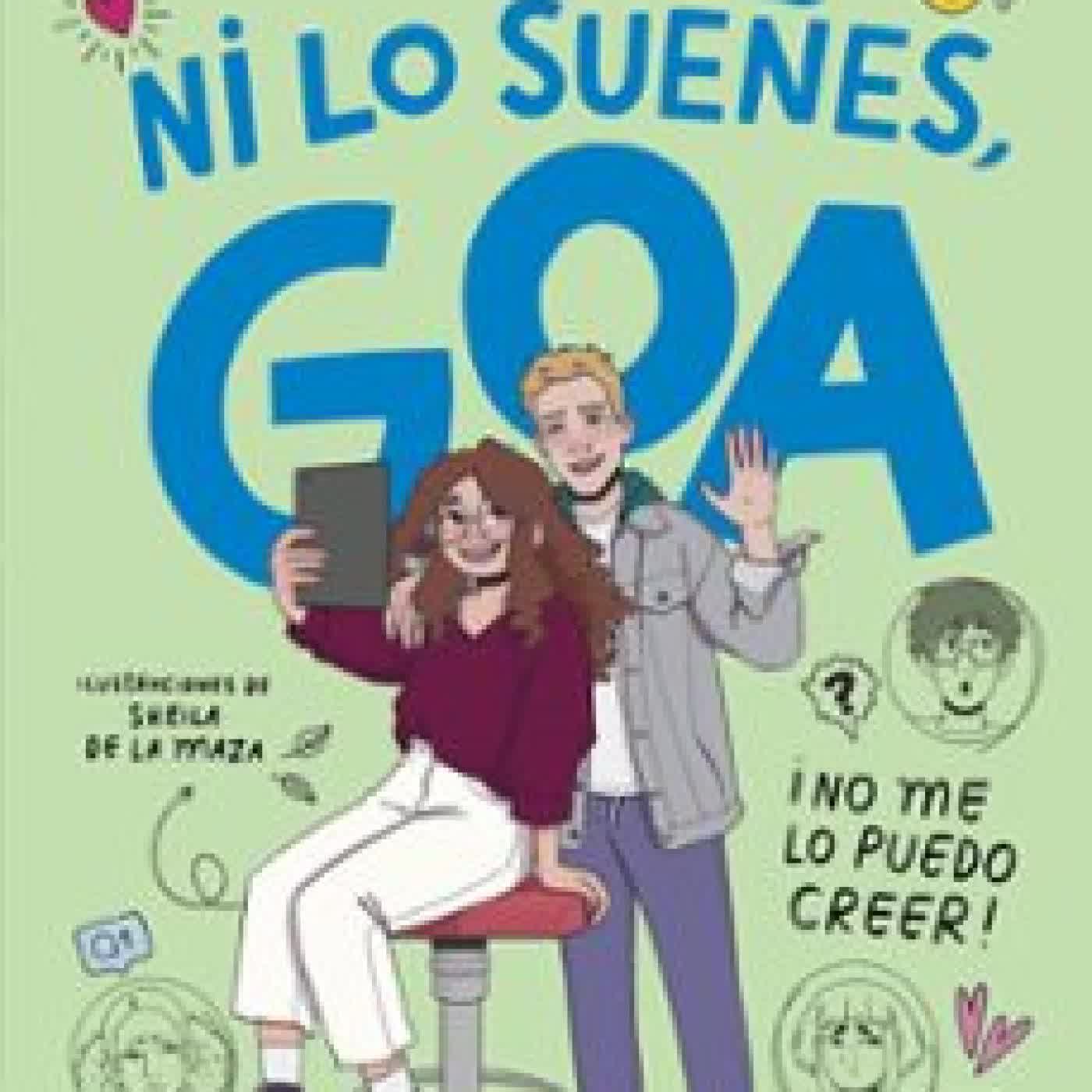 ME LLAMO GOA 5 - ¡NI LO SUEÑES, GOA! MIRIAM TIRADO