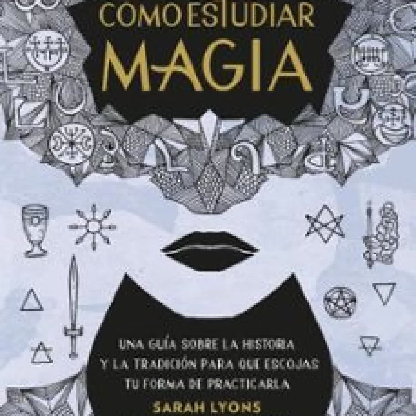 CÓMO ESTUDIAR MAGIA SARAH LYONS