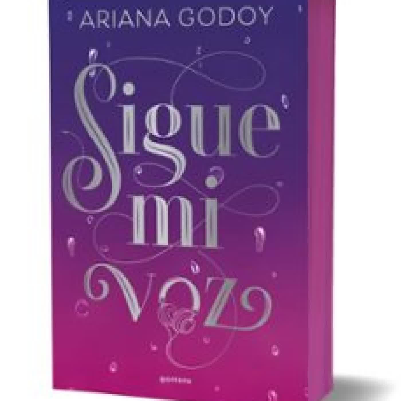 SIGUE MI VOZ (EDICIÓN ESPECIAL CON CANTOS TINTADOS) Ariana Godoy