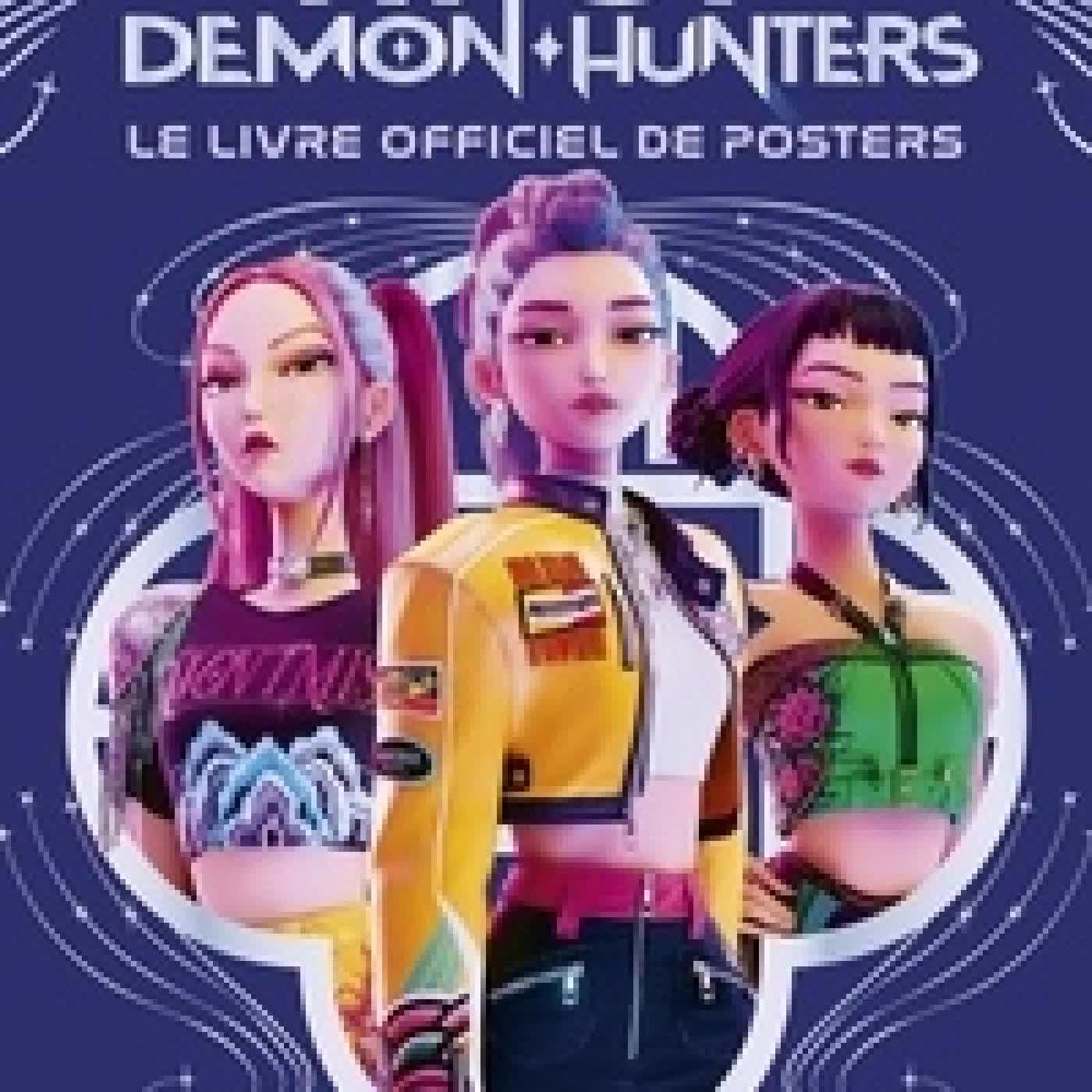 Lire en ligne : KPop Demon Hunters - Le livre officiel de posters. Plus de 35 posters à découper !