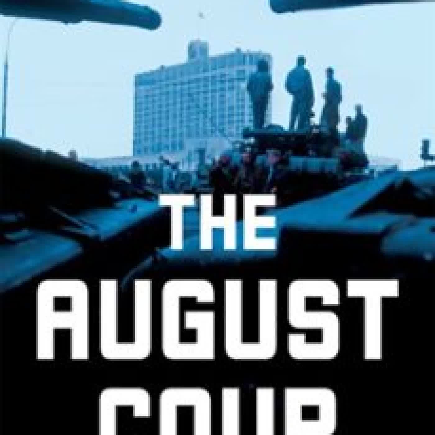 THE AUGUST COUP Robert Service