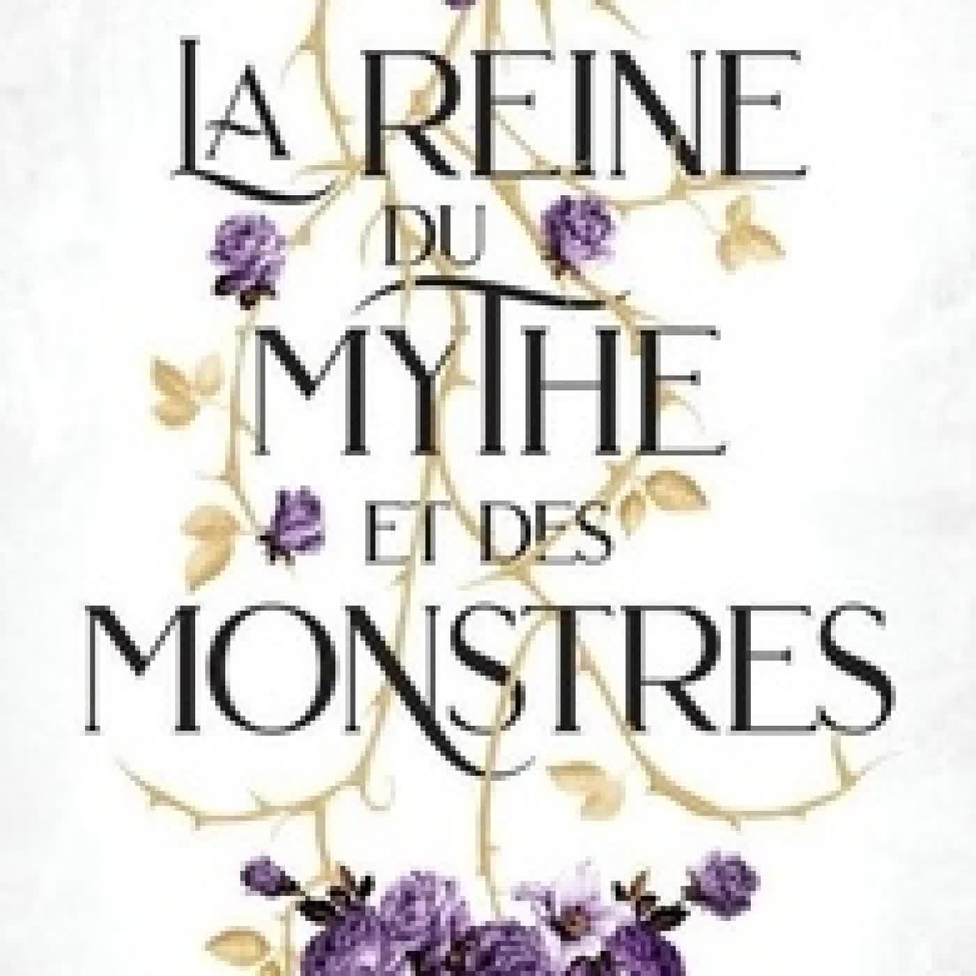 Lire en ligne : La reine du mythe et des monstres - Tome 02 - ADRIAN x ISOLDE TOME 2
