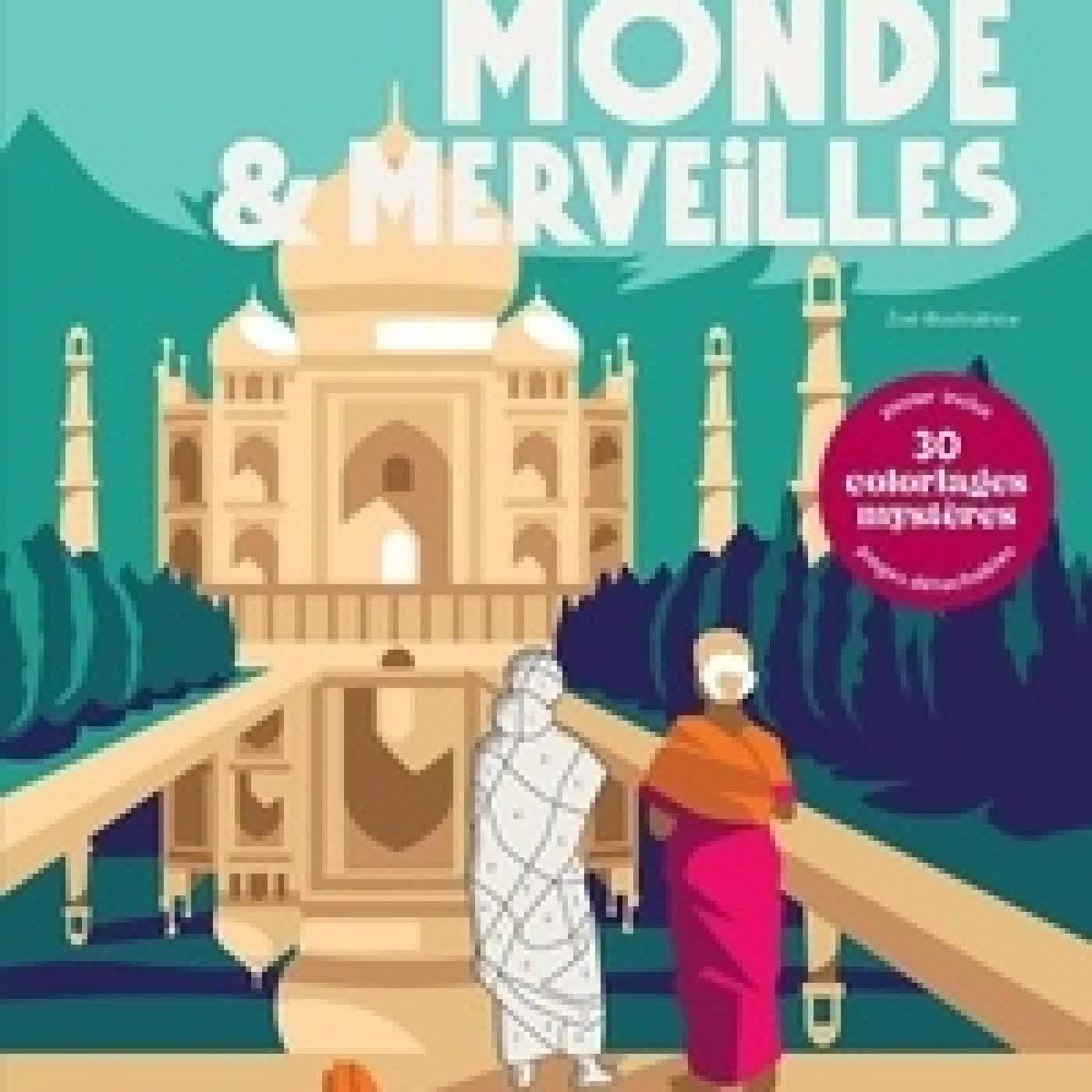 Télécharger Pdf Monde & merveilles. 30 coloriages mystères
