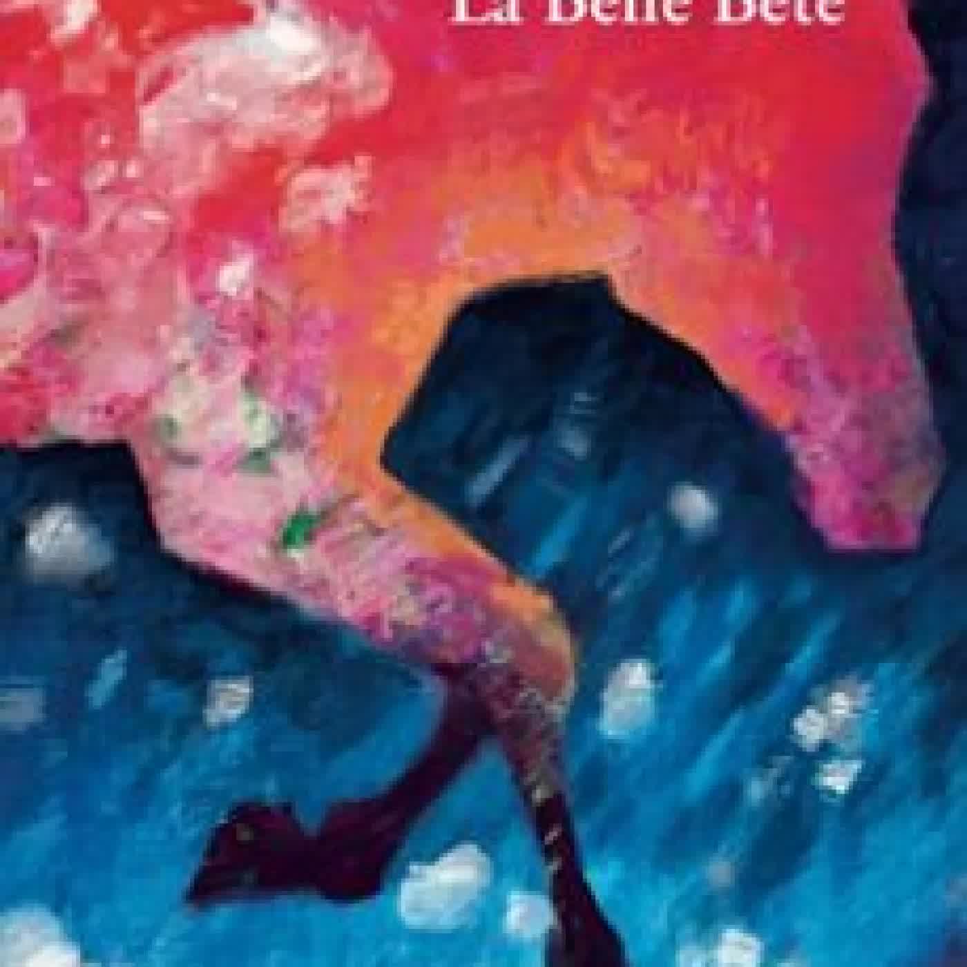 LA BELLE BÊTE MARIE-CLAIRE BLAIS