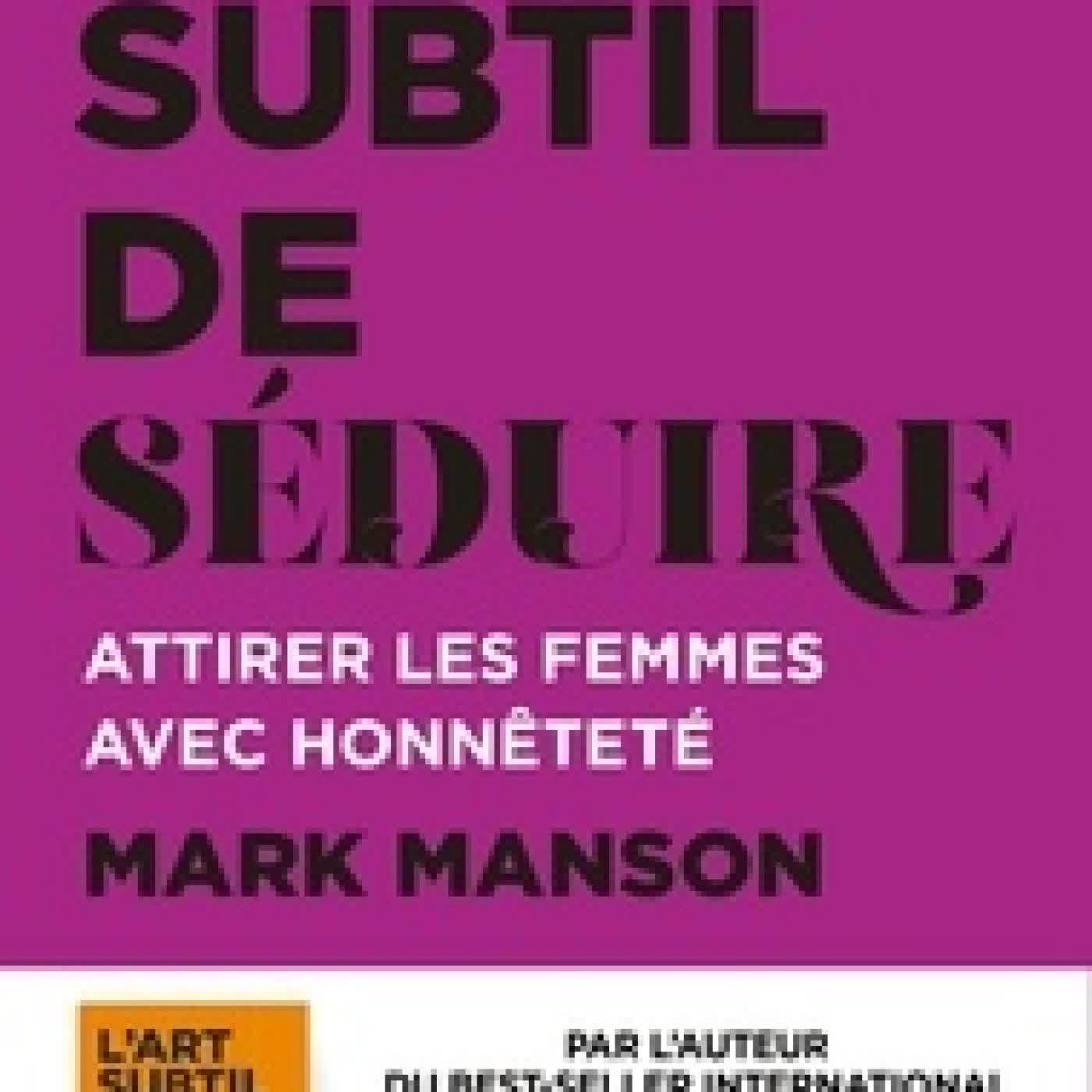 {téléchargement} L'art subtil de séduire - Attirer les femmes avec honnêteté