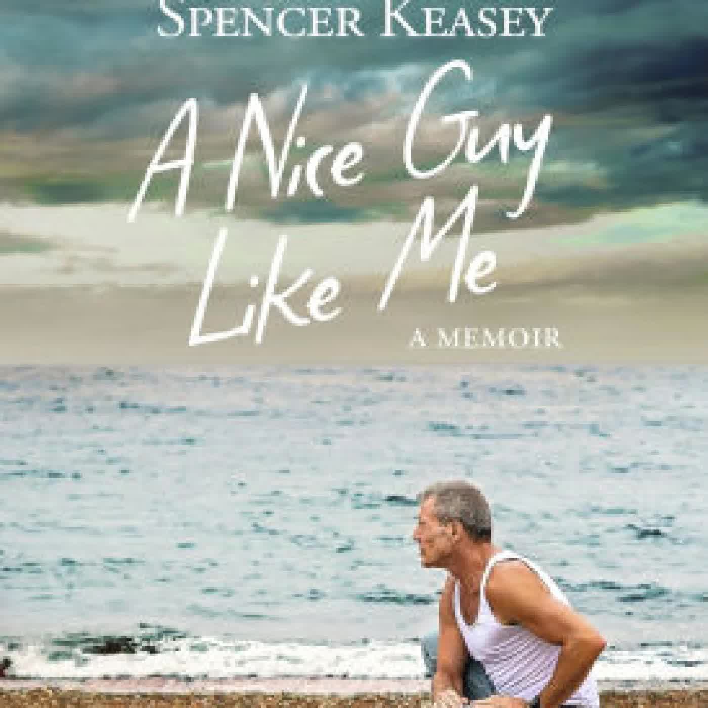 A Nice Guy Like Me: A Memoir by Spencer Keasey on Iphone New Format