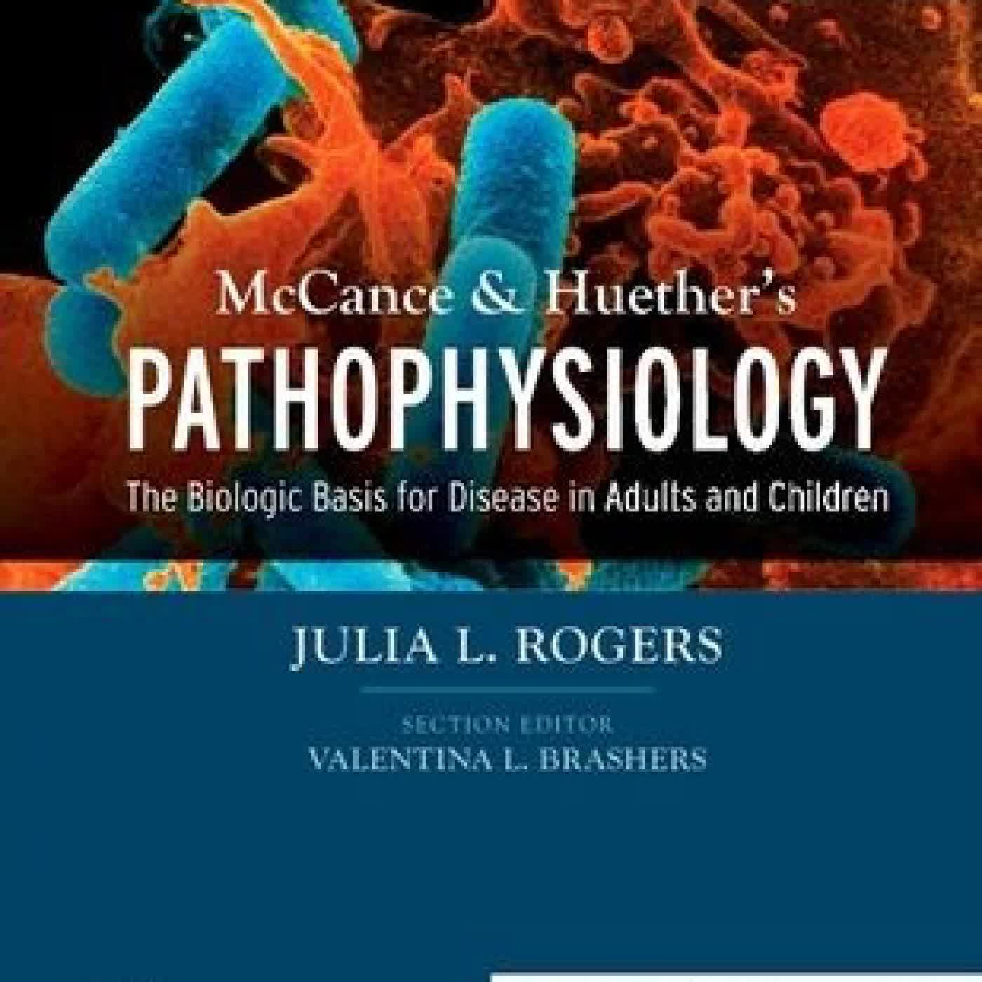 McCance & Huether's Pathophysiology: The Biologic Basis for Disease in Adults and Children by Julia Rogers DNP, RN, CNS, FNP-BC on Iphone New Format