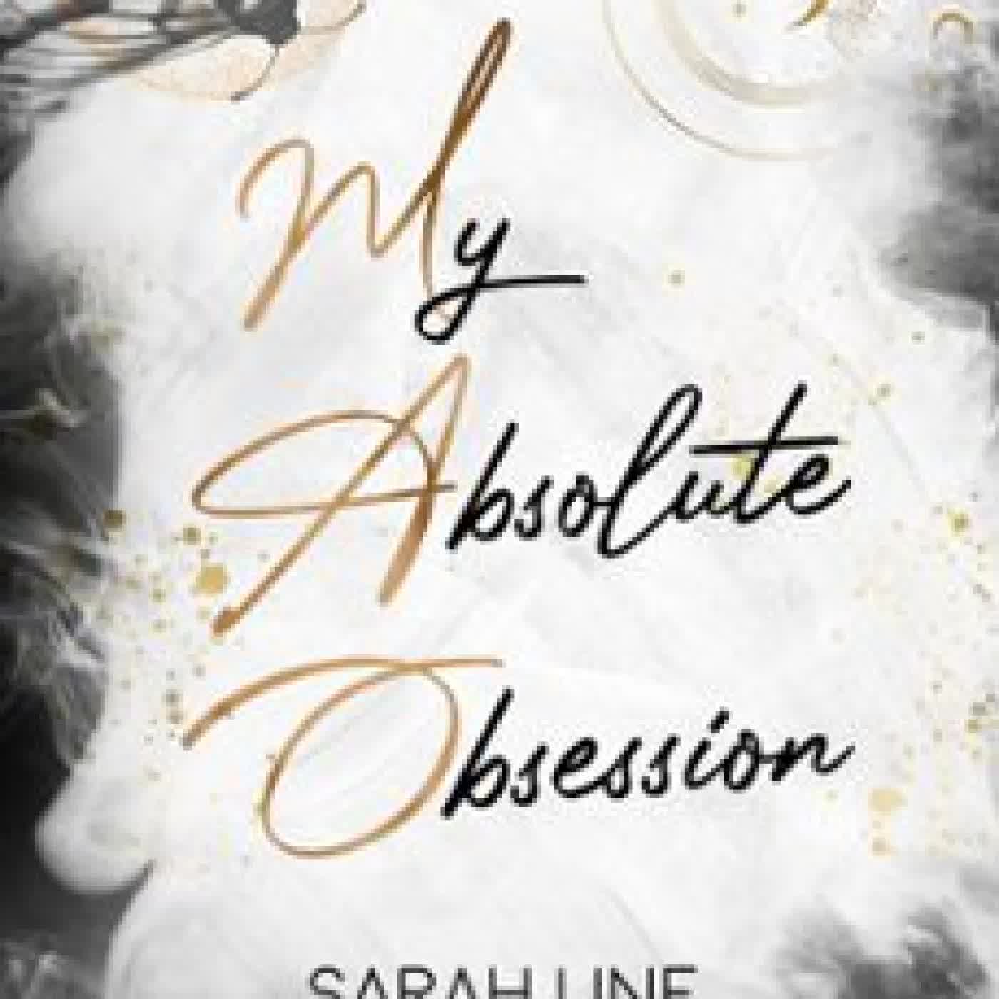 MY ABSOLUTE OBSESSION SARAH LINE