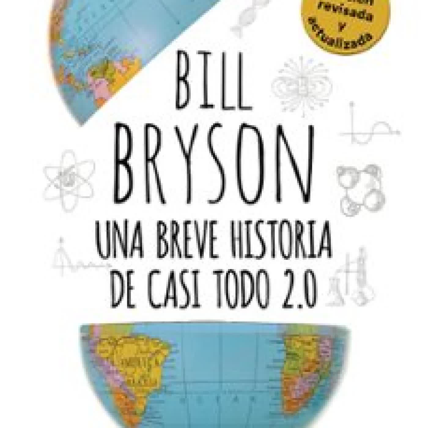 UNA BREVE HISTORIA DE CASI TODO 2.0 Bill Bryson