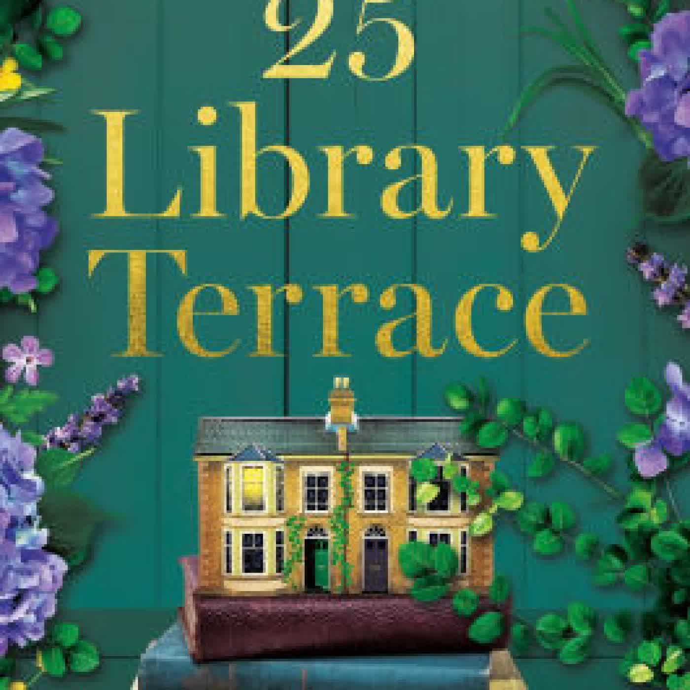 Read online: 25 Library Terrace: The BRAND NEW enchanting and uplifting new novel by the author of The Sewing Machine perfect for Summer 2025! by Natalie Fergie