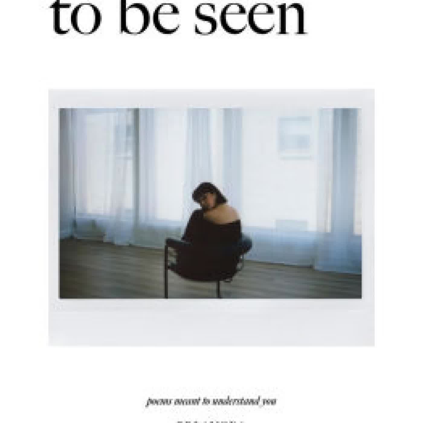 To Be Seen: Poems Meant To Understand You by Bri Anora on Iphone New Format