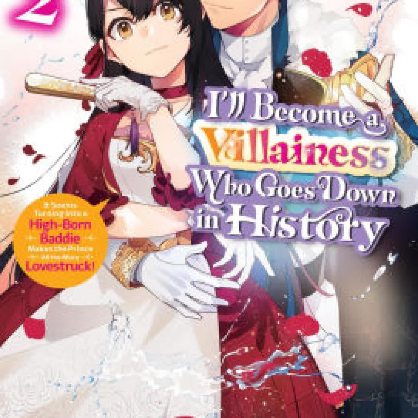 I'll Become a Villainess Who Goes Down in History, Vol. 2 (novel) by Izumi Okido, Jyun Hayase, Sarah Moon on Iphone New Format