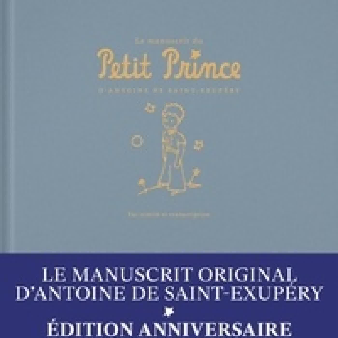{téléchargement} Le manuscrit du Petit Prince. Fac-similé et transcription - Edition anniversaire
