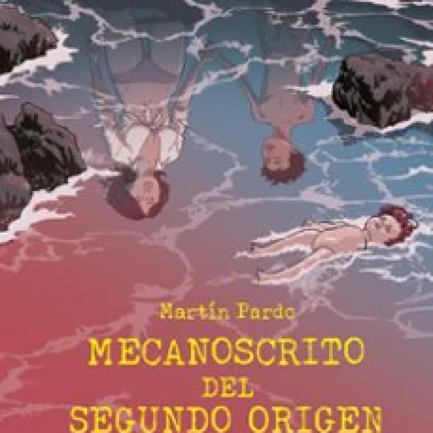 MECANOSCRITO DEL SEGUNDO ORIGEN MARTIN PARDO, Manuel de Pedrolo