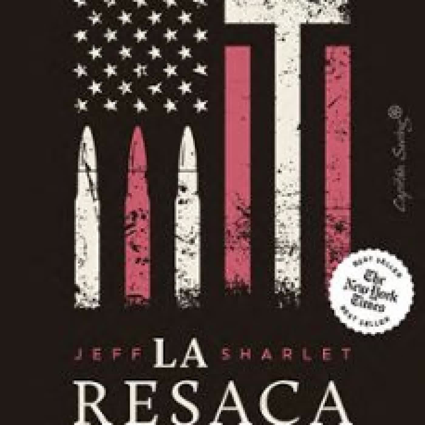 LA RESACA Jeff Sharlet