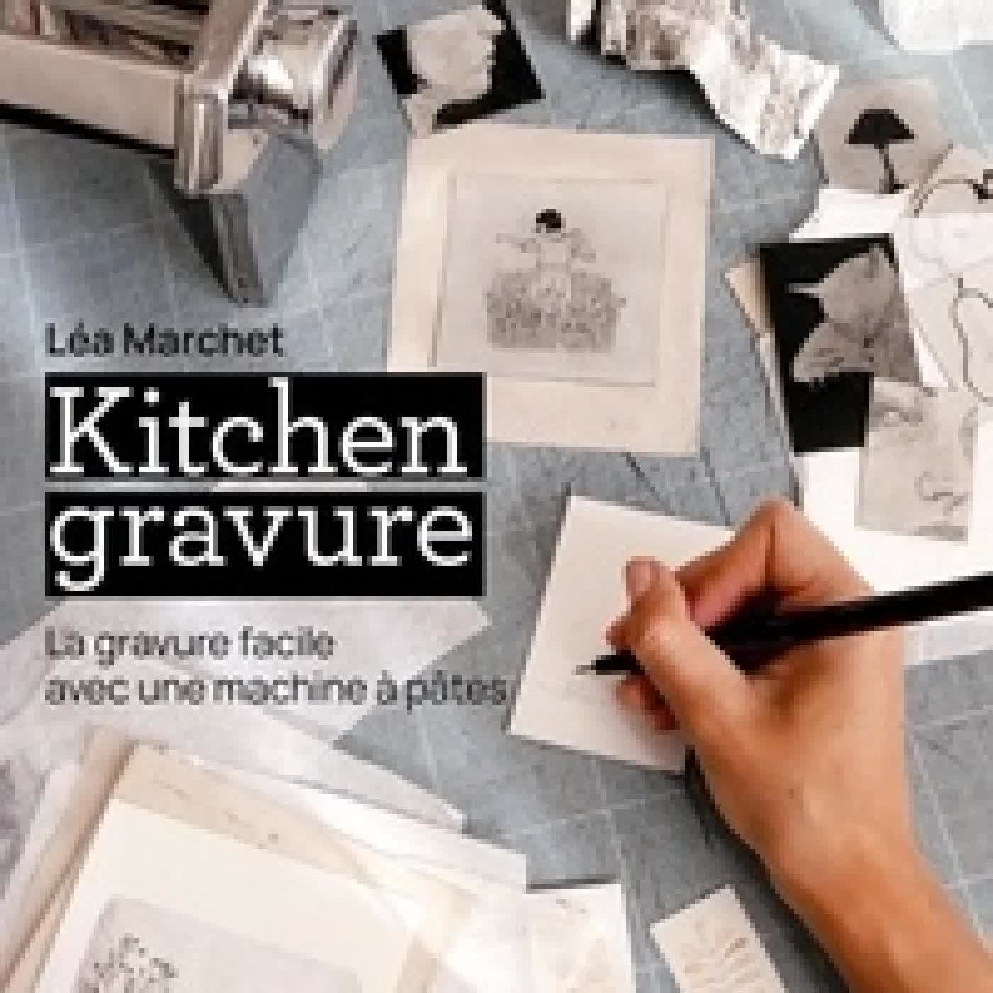 Lire en ligne : Kitchen gravure. La gravure facile avec une machine à pâtes