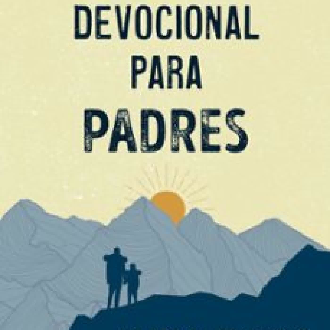DEVOCIONAL PARA PADRES Chris Bailey, JAMIE BAILEY