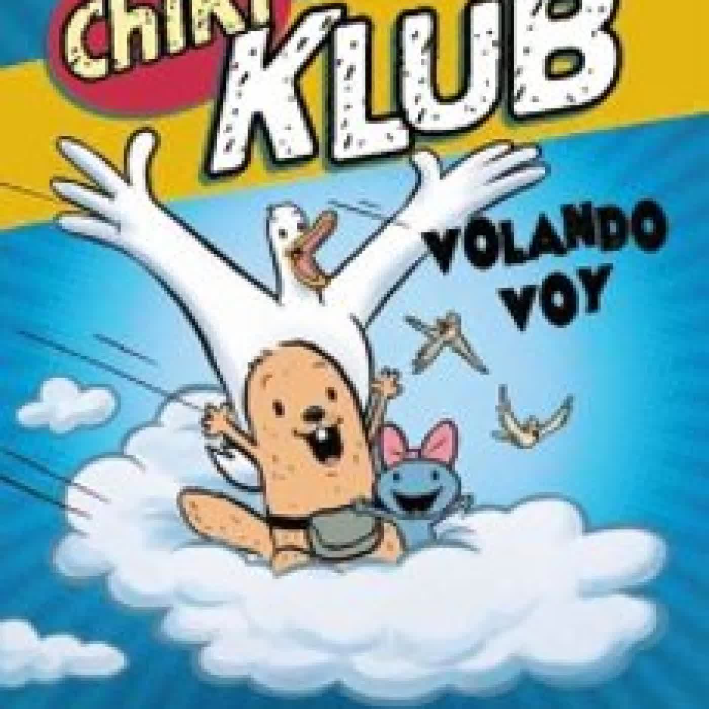 CHIKI KLUB 2. VOLANDO VOY STEVE BREEN