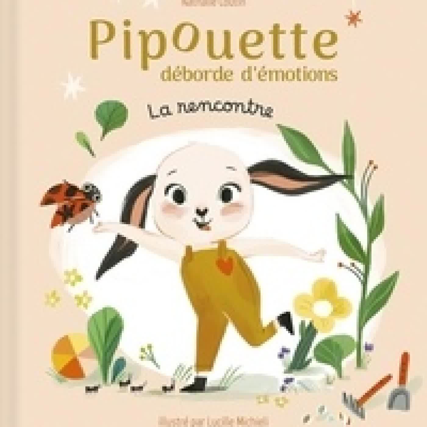 {téléchargement} Pipouette déborde d'émotions La rencontre