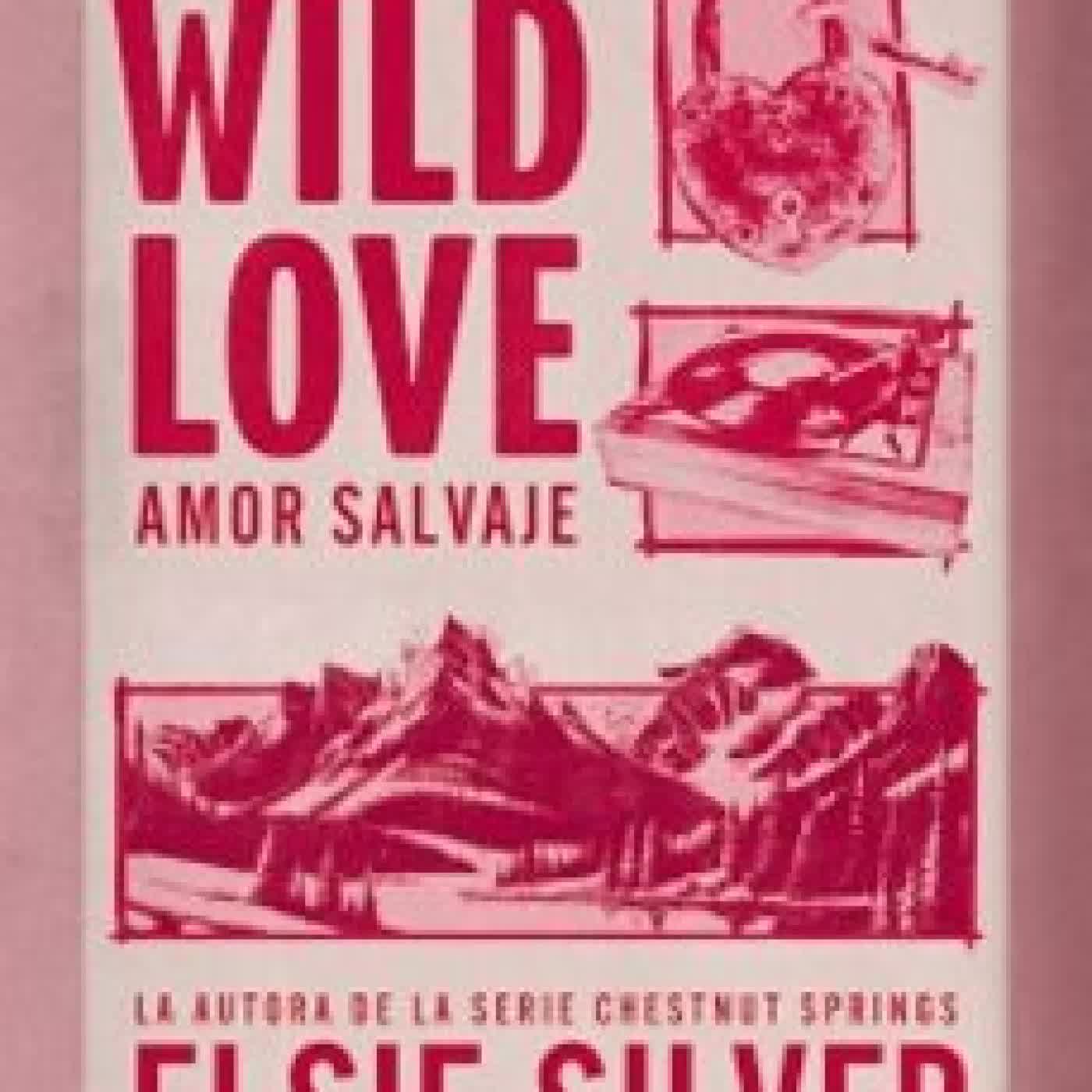 WILD LOVE: AMOR SALVAJE Elsie Silver
